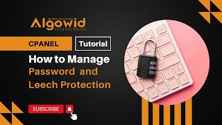 cPanel Tutorials   How to Manage Password and Leech Protection