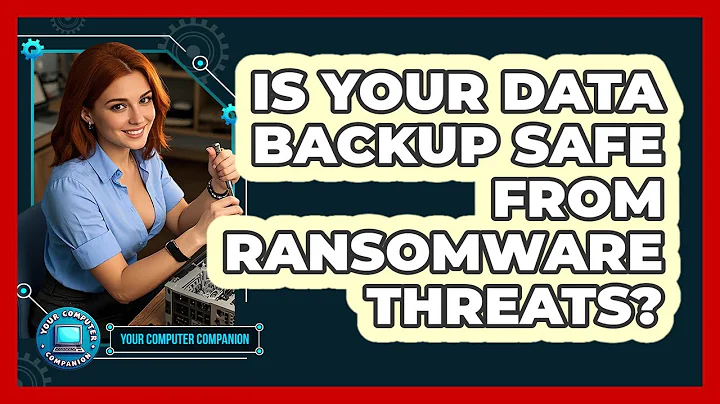Is Your Data Backup Safe From Ransomware Threats? - Your Computer Companion