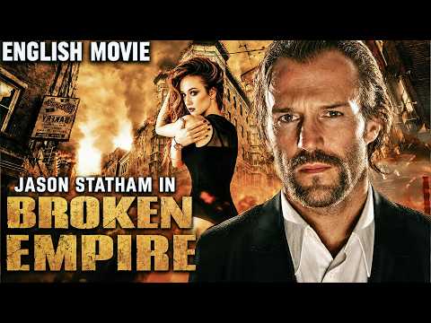 BROKEN EMPIRE - Jason Statham & Mark Strong | Hollywood Free English Movie | Trending Action Film