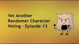 Yet Another Randomer Character Voting - Episode 13