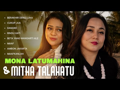 Mona Latumahina & Mitha Talahatu (AUDIO FULL ALBUM)
