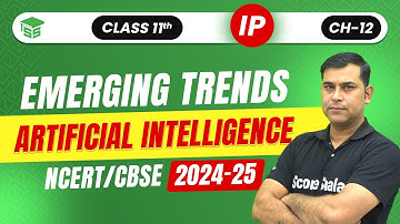 Class 11th (IP) Artificial Intelligence | Chapter: 12 Emerging Trends | Session 2024 - 25