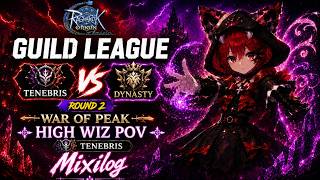 TENEBRIS vs Dynasty Rd.2 | GUILD LEAGUE | RAGNAROK ORIGIN CLASSIC | HIGH WIZ POV | Mixilog