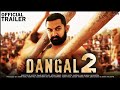 Dangal 2  official concept trailer  aamir khan  sonakshi  zaira wasim  fatima  nitesh tiwari