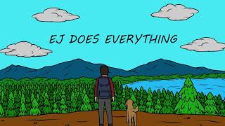 Ej Does Everything, Adventure Intro