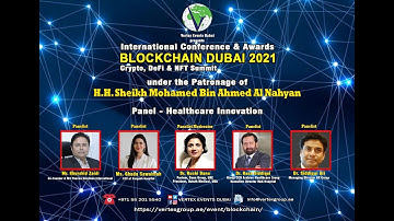 Panel on Healthcare Innovation I Blockchain Dubai 2021 I Vertex Events Dubai
