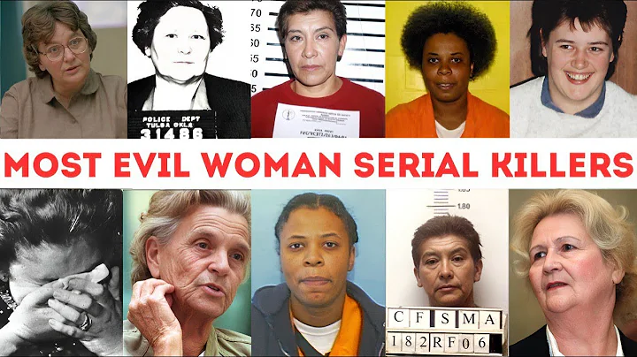 The Most Evil Woman Serial Killers