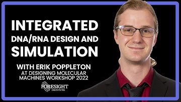Erik Poppleton | Building an Integrated Software Environment for DNA/RNA Design and Simulation