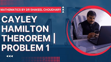 Cayley Hamilton Theorem | Problem 1