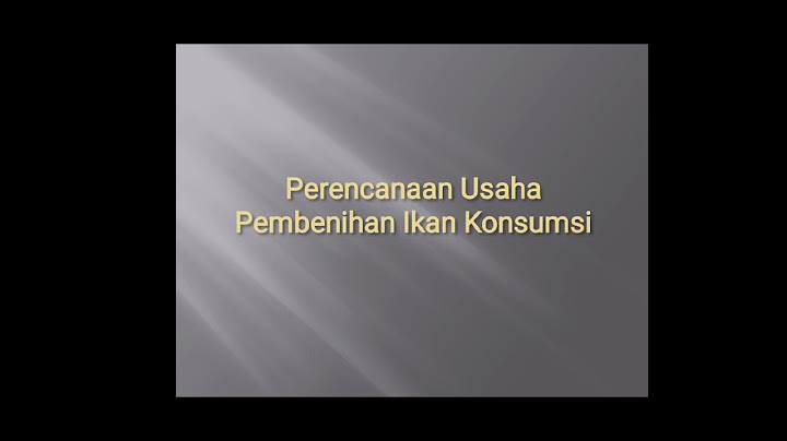 Hal pertama yang harus dilakukan dalam perencanaan usaha pembenihan ikan