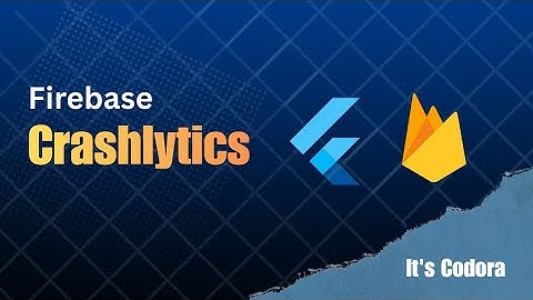 How to add Firebase Crashlytics in Flutter 