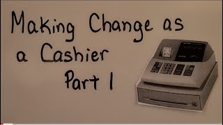Making Change as a Cashier PART 1