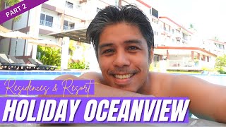 Holiday Oceanview Residence & Resort | Part 2