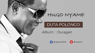 Duta Polongo - Hugo Nyamè  - Album : Chicote