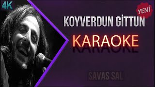 Koyverdun Gittun Beni (Gelavera Deresi) karaoke v2