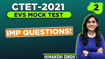 CTET 2021 - EVS Mock Test by Himanshi Singh | Let