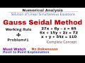 5. Gauss Seidel Iteration Method | Working Rule & Problem#1 | Complete Concept | Numerical Methods