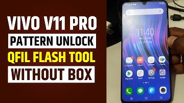 VIVO V11 Pro PATTERN UNLOCK With QFIL Flash Tool Without BOX