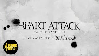 HEART ATTACK - Twisted Sacrifice feat. Rasta from Decapitated (Official Music Video)