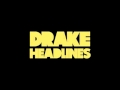Drake - Headlines