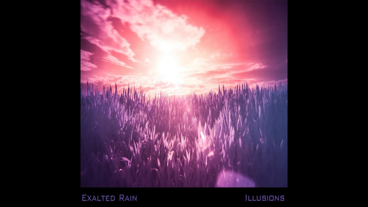 Exalted Rain - Illusions