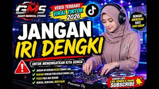 DJ SHOLAWAT MODERN 2026 JANGAN IRI DENGKI ,VERSI TER BARU , 2026| FULL BASS VIRAL TIKTOK 🔥