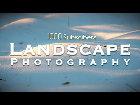 Landscape Photography | 1000 Subscribers | Filmed with Sony a7iii