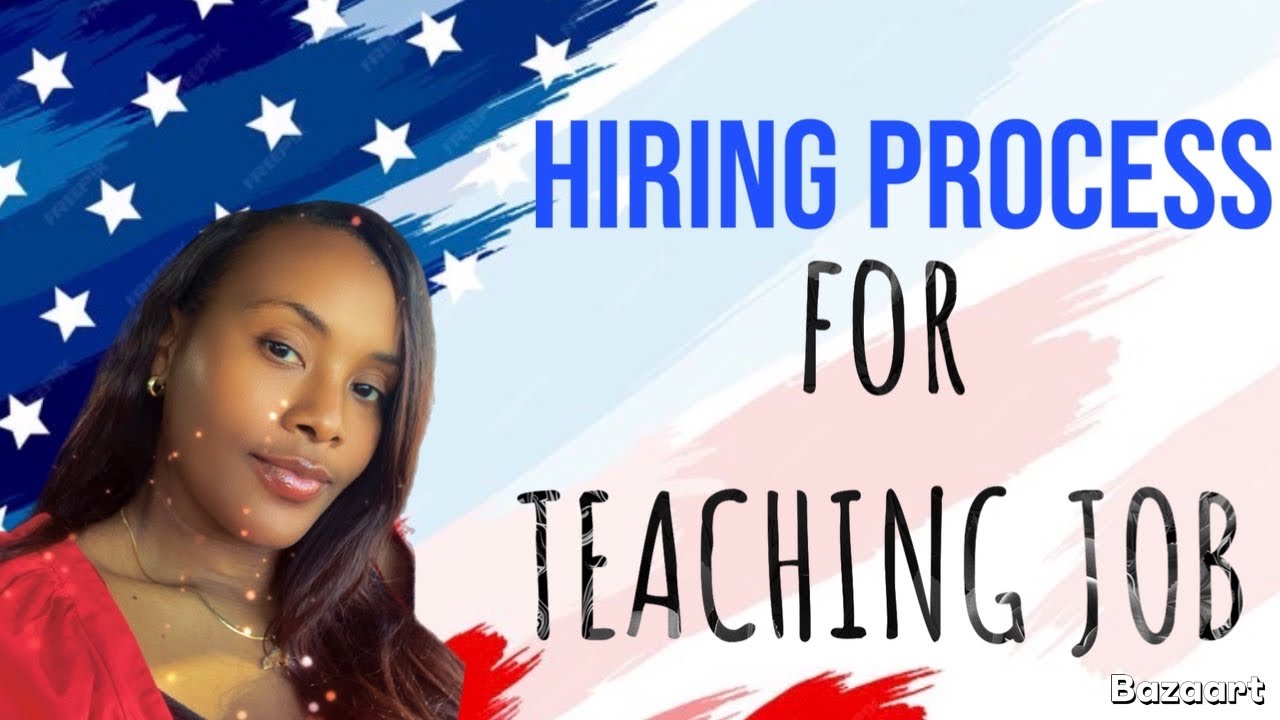 How to Get a Teaching Job in the USA? HIRING PROCESS