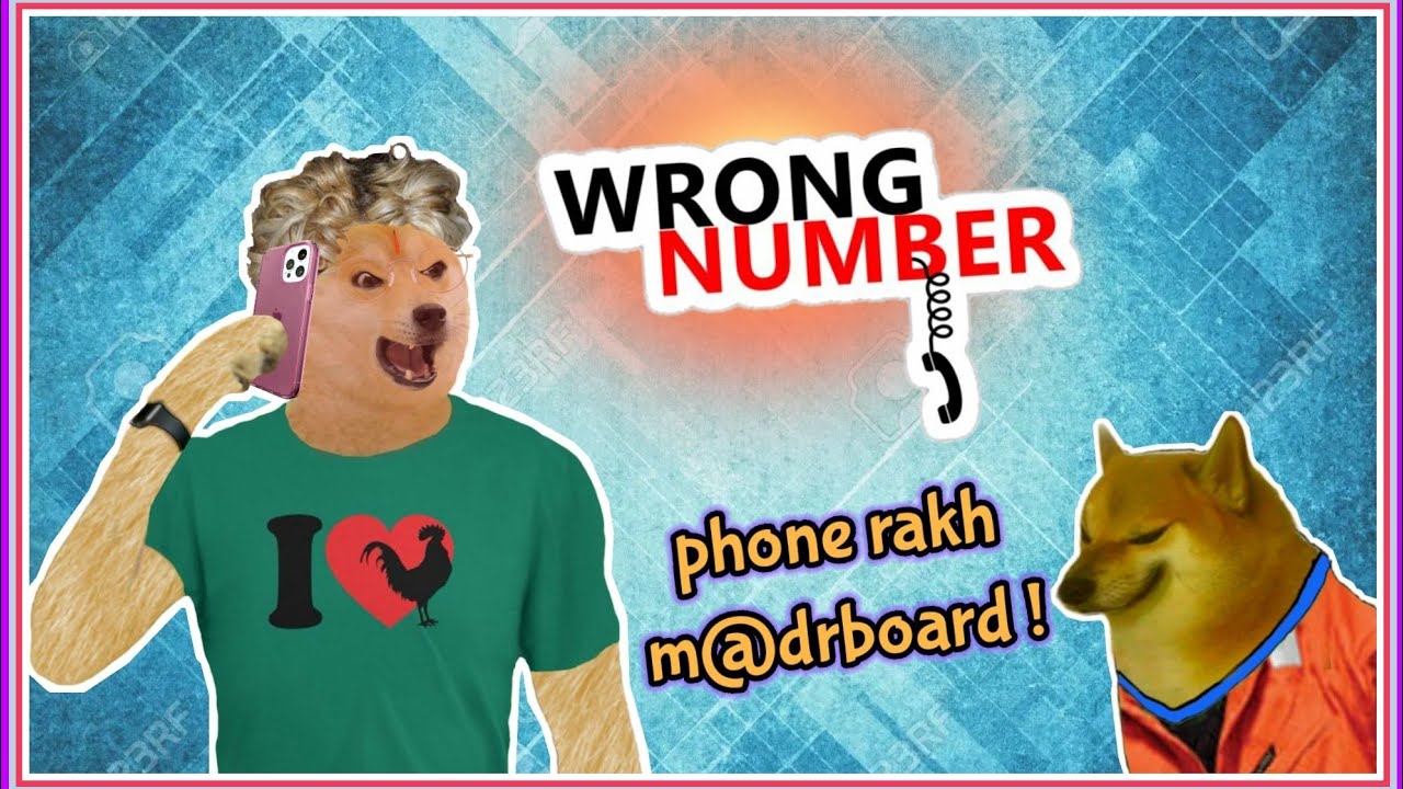 Wrong Number😡 | Part 2 | Prank Call | Galat Number Pe Call | Cheems ...