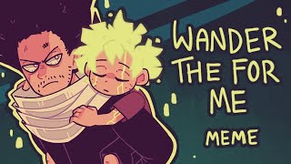 Wander The For Me // Animation Meme // BNHA