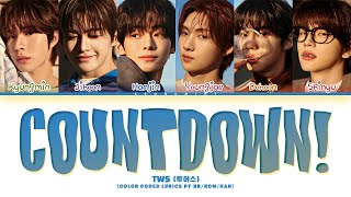 TWS - ‘마음 따라 뛰는 건 멋지지 않아 (Countdown!)’ | Tradução/Legendado (Color Coded Lyrics)