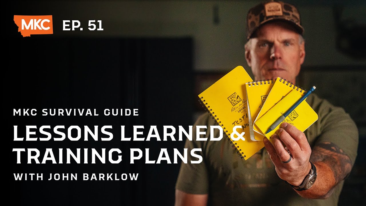 LESSONS LEARNED AND TRAINING PLANS | MKC SURVIVAL GUIDE - 051 - YouTube