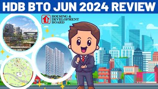 June 2024 HDB BTO Projects Launch Review: Which is the Best Option?
