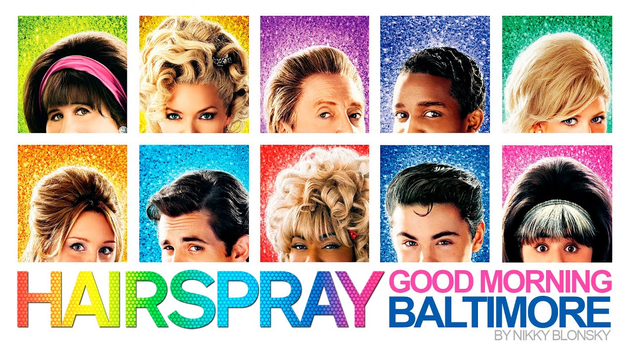 01.Good Morning Baltimore Hairspray OST (2007)(Audio) YouTube