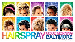 01.Good Morning Baltimore - Hairspray OST (2007)(Audio)
