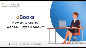 How to adjust ITC with GST Payable amount in uBooks - English