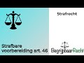 Strafbare voorbereiding art  46 wetboek van strafrecht