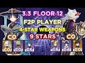 33 spiral abyss floor 12  f2p player  4star weapons  genshin impact