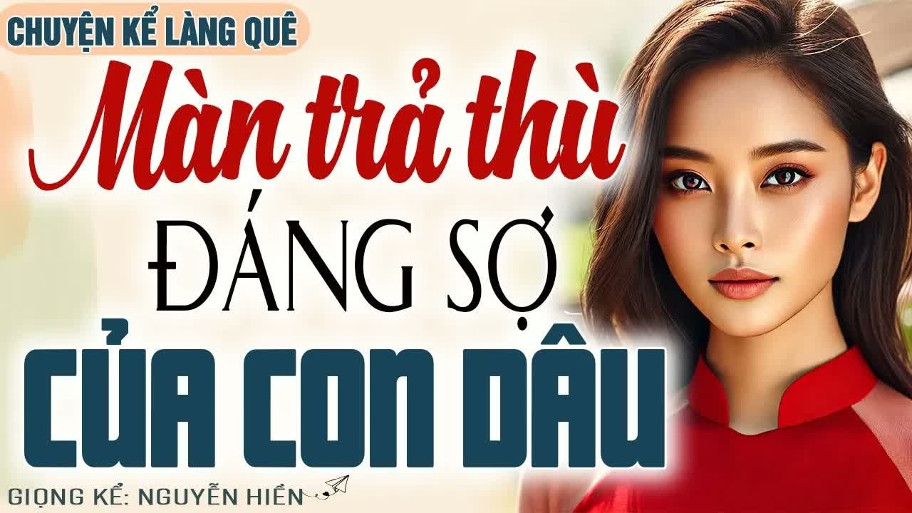 Bị mẹ chồng hành hạ không thương tiếc, con dâu quyết phản kháng và cái kết khiến bà phải khóc lóc