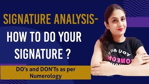 Signature Analysis : How to do your Signature part-1| Dos and Don