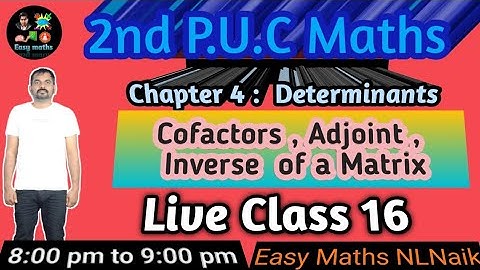 2nd P.U.C Maths/Determinants/Cofactors, Adjoint of a matrix