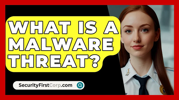 What Is A Malware Threat? - SecurityFirstCorp.com