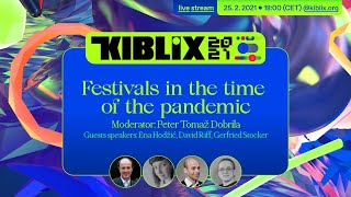 KIBLIX 2021 / Panel Discussion: Festivals in the time of the pandemic