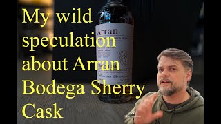 Arran Sherry Cask Review - "The Bodega"