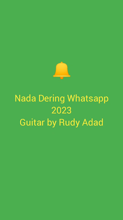 Nada Dering Whatsapp 2023 guitar by Rudy Adad