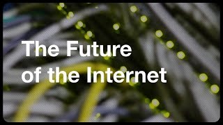 The Future Of The Internet