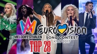 Melodifestivalen 2017 - My Top 28