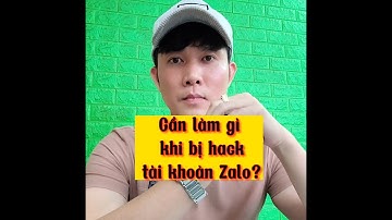 Cần làm gì khi bị hack tài khoản Zalo
