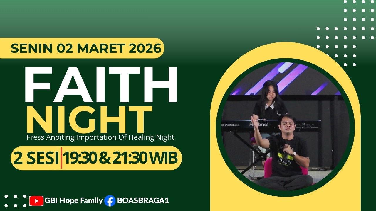 FAITH NIGHT - 02 MARET 2026