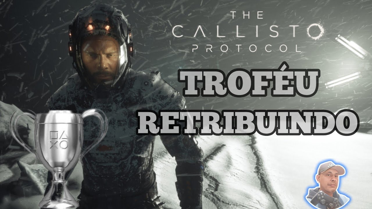 The Callisto Protocol, Lista de Troféus - Games Ever